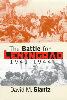 Hardcover The Battle for Leningrad, 1941-1944 Book