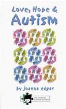 Paperback Love, Hope and Autism Book