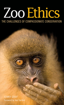Hardcover Zoo Ethics: The Challenges of Compassionate Conservation Book