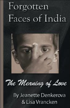 Paperback Forgotten Faces Of India: The Meaning of Love Book