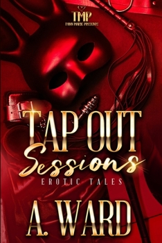 Paperback Tap Out Sessions: Erotic Tales Book