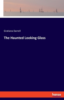 Paperback The Haunted Looking Glass Book