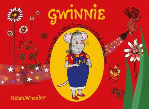 Paperback Gwinnie – The Mouse in the House in the Meadow Book