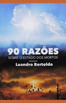 Paperback 90 Razões Sobre o Estado dos Mortos [Portuguese] Book