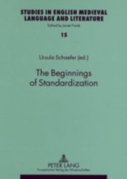 Paperback The Beginnings of Standardization: Language and Culture in Fourteenth-Century England Book