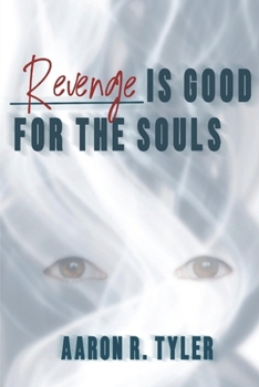 Paperback Revenge Is Good for the Souls Book