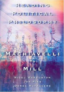 Paperback Reading Political Philosophy: Machiavelli to Mill Book