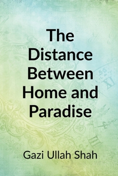 Paperback The Distance Between Home and Paradise Book