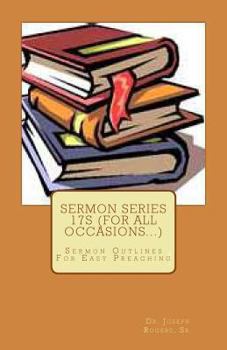 Paperback Sermon Series 17S (For All Occasions...): Sermon Outlines For Easy Preaching Book