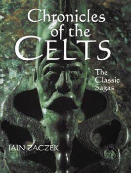 Chronicles of the Celts: The Classic Sagas