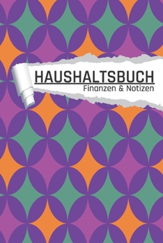 Haushaltsbuch Finanzen und Notizen: Retro Optik I Einnahmen planen u. Ausgaben sparen I DIN A5 I 120 Seiten I Undatiert I 52 Wochen I Fixkosten I Bilanz I Finanzplaner (German Edition)