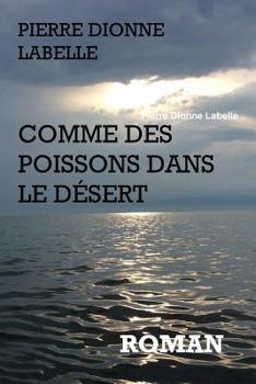 Paperback Comme des poissons dans le d?sert [French] Book