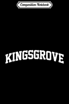 Composition Notebook: Kingsgrove Vintage Sports Team College Arch  Journal/Notebook Blank Lined Ruled 6x9 100 Pages
