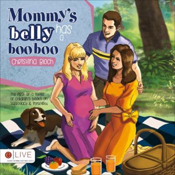 Paperback Mommy's Belly Has a Boo Boo Book