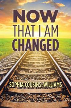 Paperback Now That I Am Changed: A Sunday School Manual for Teaching New Converts Book