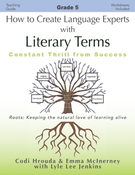 Paperback How to Create Language Experts with Literary Terms Grade 5: Constant Thrill from Success Book