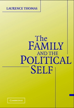 Paperback The Family and the Political Self Book