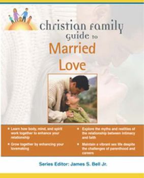 Paperback Christian Family Guide to Married Love Book