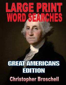 Paperback Large Print Word Searches: Great Americans Edition [Large Print] Book