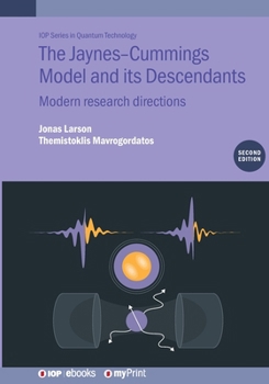 Paperback The Jaynes-Cummings Model and its Descendants (Second Edition): Modern research directions Book