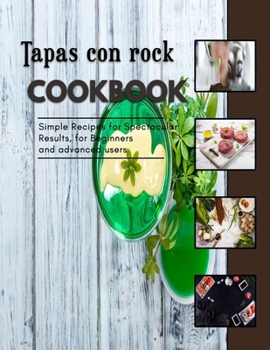 Paperback Tapas con rock: easy appetizer recipes for kids Book