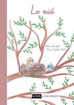 Le nid: Les contes de Valérie Bonenfant