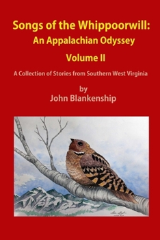 Paperback Songs of the Whippoorwill: An Appalachian Odyssey, Volume II Book