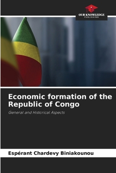 Economic formation of the Republic of Congo: General and Historical Aspects