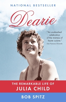 Paperback Dearie: The Remarkable Life of Julia Child Book