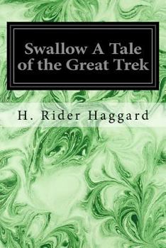 Paperback Swallow A Tale of the Great Trek Book