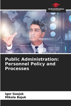 Paperback Public Administration: Personnel Policy and Processes Book
