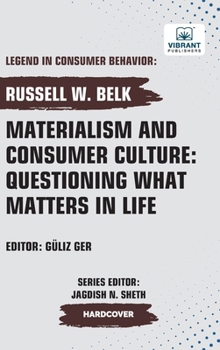 Hardcover Materialism and Consumer Culture: Questioning What Matters in Life Book
