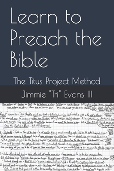 Paperback Learn to Preach the Bible: The Titus Project Method Book