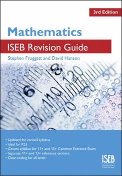 Paperback Mathematics ISEB Revision Guide: A Revision Book for Common Entrance Book