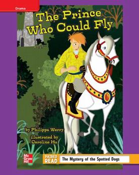 Hardcover Reading Wonders, Grade 4, Leveled Reader the Prince Who Could Fly, Ell, Unit 2, 6-Pack Book