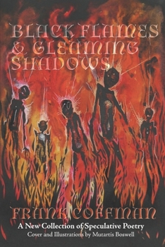 Paperback Black Flames & Gleaming Shadows: A New Collection of Speculative Poetry Book