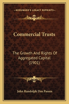 Commercial Trusts the Growth and Rights of Aggregated Capital