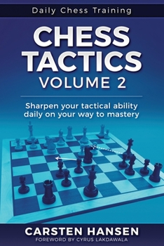 Paperback Chess Tactics - Volume 2: Sharpen your tactical ability daily on your way to mastery Book