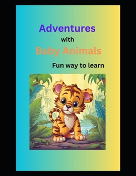 Paperback Baby Animals: Have Fun and Learn Book