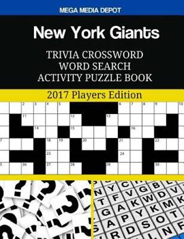 New York Giants Trivia Crossword Word Search Activity Puzzle Book: 2017 Players Edition