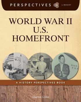 Library Binding World War II U.S. Homefront: A History Perspectives Book
