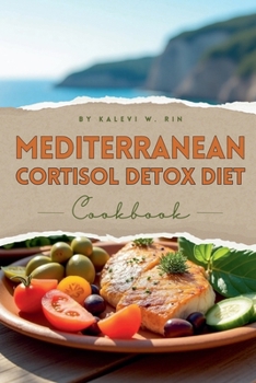 Paperback Mediterranean Cortisol Detox Diet Cookbook Book