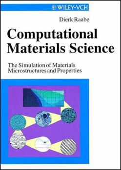 Hardcover Computational Materials Science: The Simulation of Materials Microstructures and Properties Book