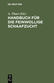 Hardcover Handbuch Für Die Feinwollige Schaafzucht [German] Book
