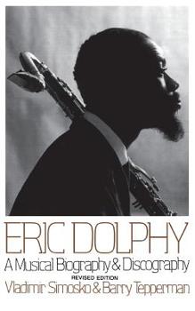 Paperback Eric Dolphy: A Musical Biography and Discography Book