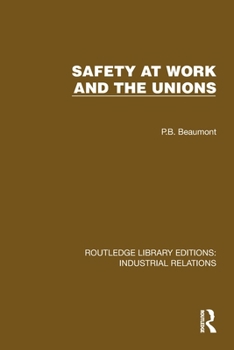 Paperback Safety at Work and the Unions Book