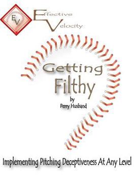 Paperback Getting Filthy: Implementing Effective Velocity Book