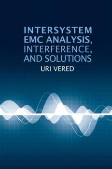 Hardcover Intersystem EMC Analysis, Interference, and Solutions Book