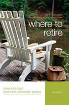Paperback Where to Retire: America's Best And Most Affordable Places (Insiders Guide) Book
