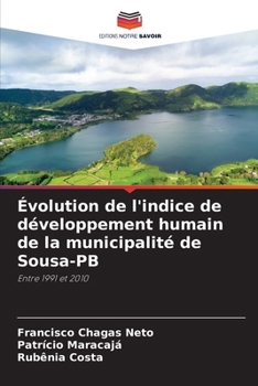 Paperback Évolution de l'indice de développement humain de la municipalité de Sousa-PB [French] Book